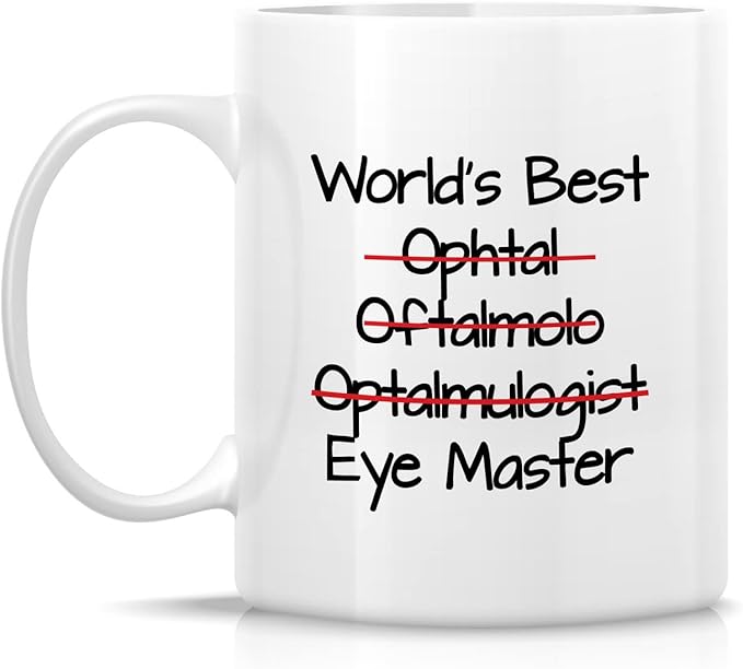 Retreez Funny Mug - World's Best Ophthalmologist Eye Doctor Master Ophthalmology 11 Oz Ceramic Coffee Mugs - Funny Sarcasm Motivational Inspirational birthday gifts for friend coworker him her bestie