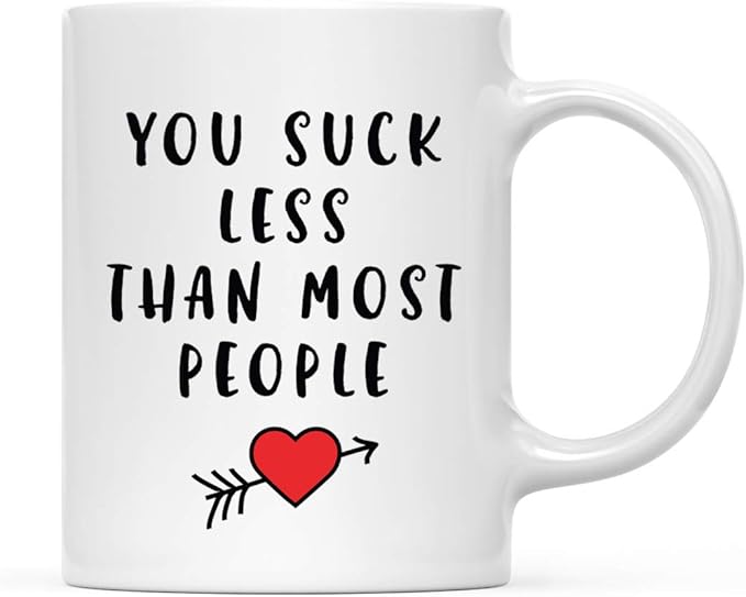 Andaz Press Valentine’s Day Funny 11oz. His Her Couples Coffee Mug Gift, You Suck Less Than Most People, Heart Graphic, 1-Pack, Gift Box