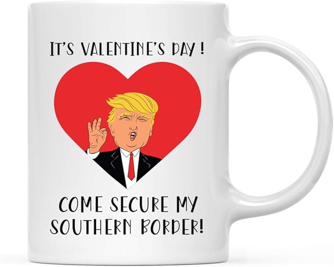 Andaz Press Valentine’s Day Funny 11oz. His Her Couples Coffee Mug Gift, It's Valentine's Day! Come Secure My Southern Border!, Heart Donald Trump Graphic, 1-Pack, Gift Box