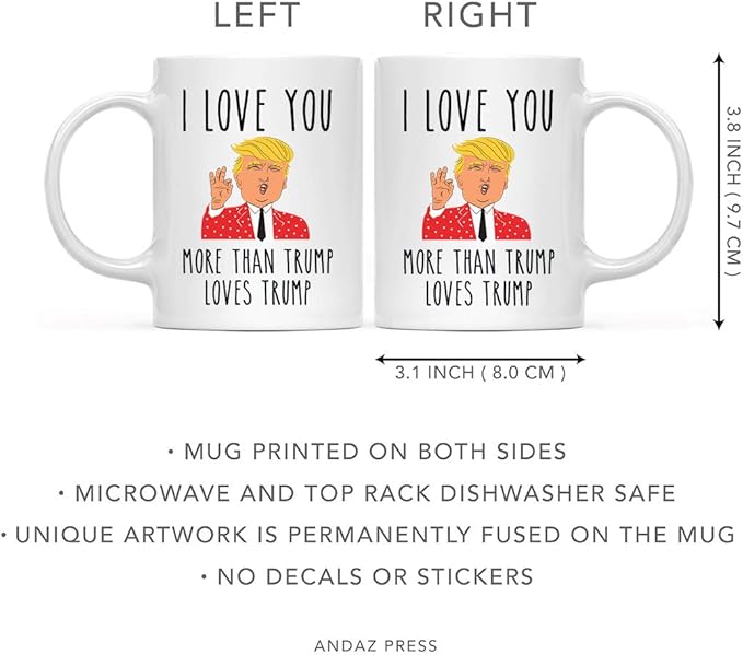 Andaz Press Valentine’s Day Funny 11oz. His Her Couples Coffee Mug Gift I Love You More Than Trump Loves Trump, Donald Trump 1-Pack, Gift Box Trump Valentine Mug Valentine Day Cup Valentine Coffee Cup