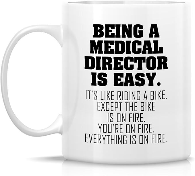 Retreez Funny Medical Director Mug - 11 Oz Ceramic Coffee or Tea Cup - Humorous Sarcastic Gift for Chief Medical Officer, Clinical Director - Birthday, Holidays, Appreciation Gift For Men, Women, Him