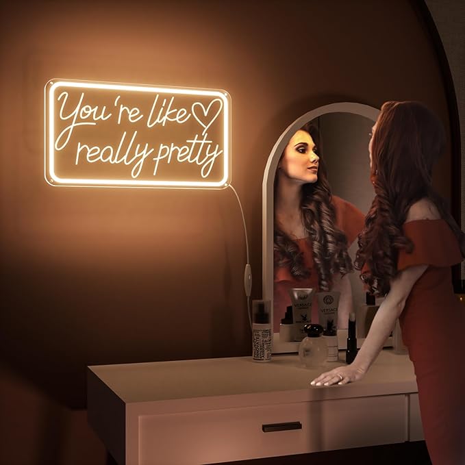 You'Re Like Really Pretty Neon Sign, Warm White Led Neon Signs for Wall Decor,You'Re Like Really Pretty Led Light Sign for Girls Room Vanity Bedroom Offices Decor Boutique Really Her Signs