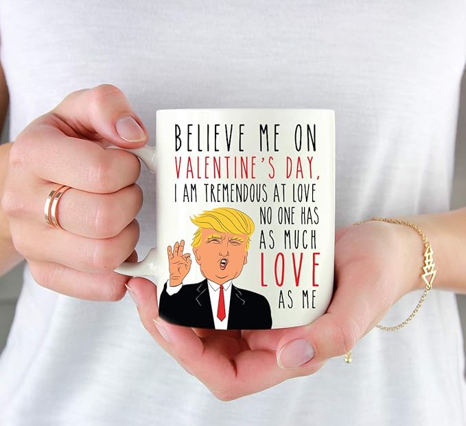 Andaz Press Valentine’s Day Funny 11oz. His Her Couples Coffee Mug Gift, Believe Me On Valentine's Day, I Am Tremendous At Love No One Has As Much Love As Me, Donald Trump Graphic, 1-Pack, Gift Box