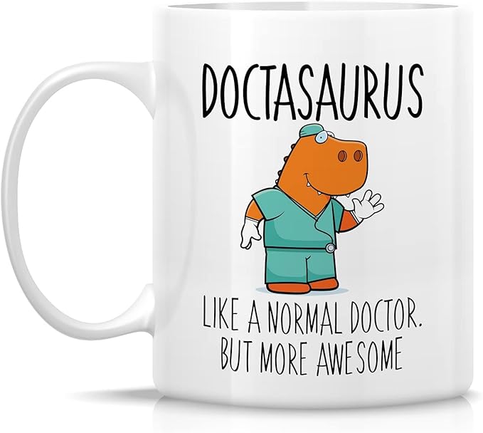 Retreez Funny Mug - Doctasaurus Doctor Dinosaur 11 Oz Ceramic Coffee Mugs - Funny Sarcasm Sarcastic Motivational Inspirational Thank You birthday gift for him her medic friend coworker dad mom sis bro