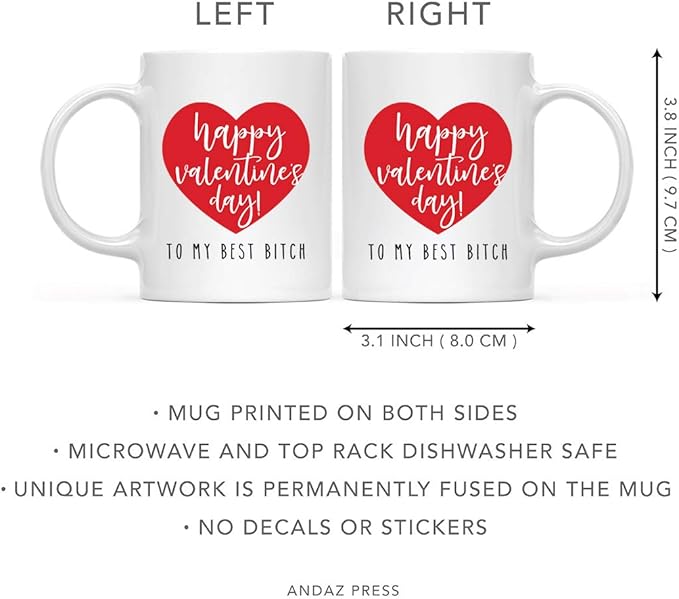 Andaz Press Valentine’s Day Funny 11oz. His Her Couples Coffee Mug Gift, Happy Valentine's Day! To My Best Bitch, Heart Graphic, 1-Pack, Gift Box