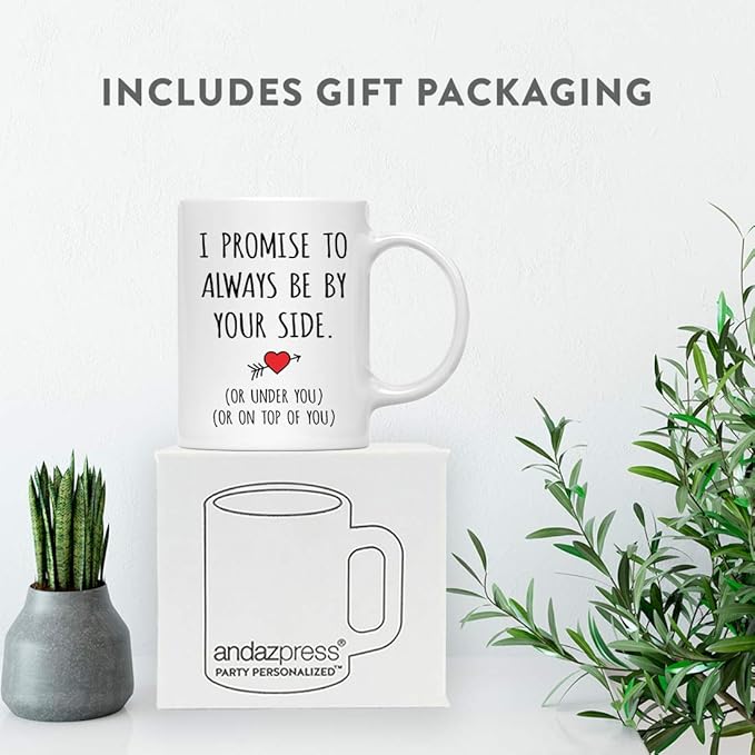 Andaz Press Valentine’s Day Funny 11oz. His Her Couples Anniversary Coffee Mug Gift, I Promise To Always Be By Your Side. (Or Under You) (Or On Top Of You), Heart Graphic, 1-Pack, Gift Box