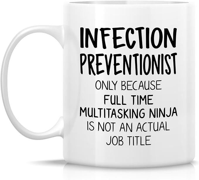 Retreez Funny Infection Preventionist Mug - 11 Oz Ceramic Coffee or Tea Cup - Humorous Gift for Healthcare Heroes, IP Specialist, Germ-Fighting Enthusiast - Birthday, Appreciation, Father's Day Gift