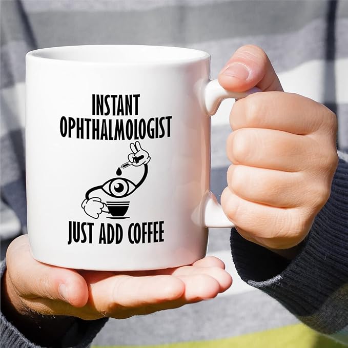 Retreez Funny Mug - Instant Ophthalmologist Eye Doctor Ophthalmology 11 Oz Ceramic Coffee Mugs - Funny Sarcasm Motivational Inspirational birthday gifts for health care friend coworker him her bestie