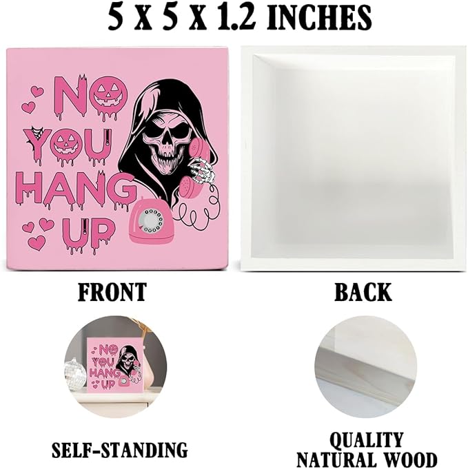 Halloween Decorations, No You Hang Up Wooden Sign Decor Desk Sign Funny Horror Ghost Wooden Block Sign Halloween Home Decor for Table Shelf 5 x 5 Inch