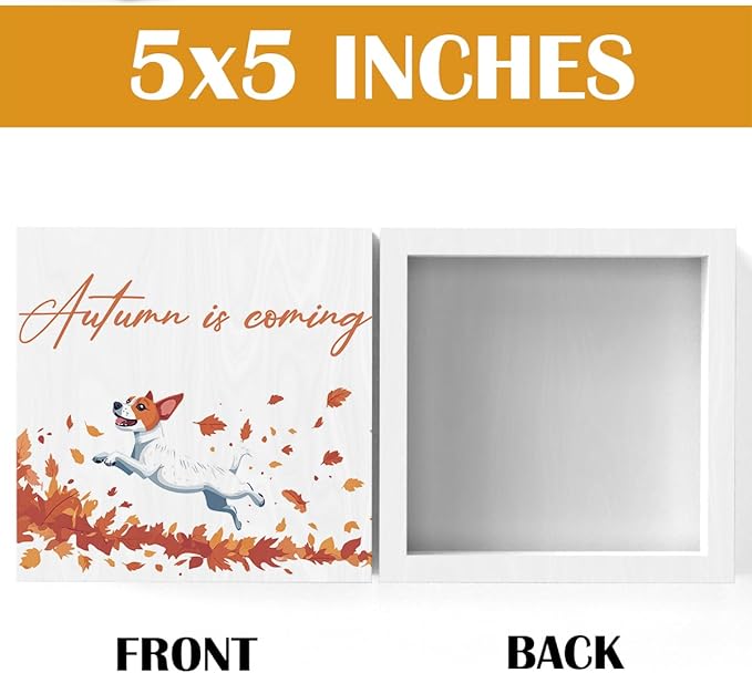 Fall Decorations for Home Cute Fall Dog Decor Autumn is Coming Thanksgiving Decorations for Table Autumn Dog Lover Gifts 5 x 5 inches(Tub 2515)