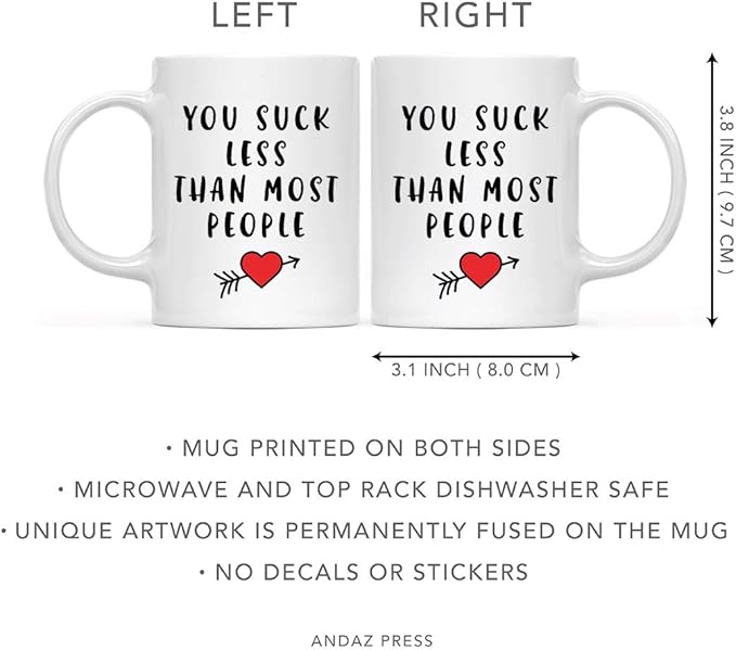 Andaz Press Valentine’s Day Funny 11oz. His Her Couples Coffee Mug Gift, You Suck Less Than Most People, Heart Graphic, 1-Pack, Gift Box