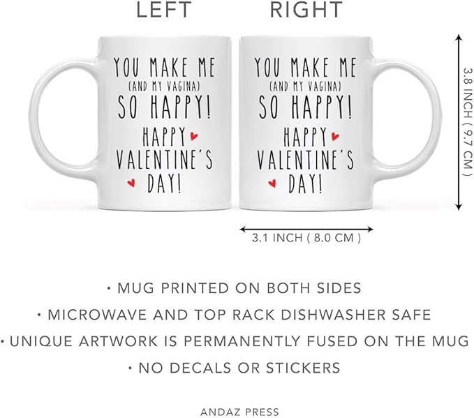 Andaz Press Valentine’s Day Funny 11oz. His Her Couples Coffee Mug Gift, You Make Me (And My Vagina) So Happy! Happy Valentine's Day!, 1-Pack, Gift Box