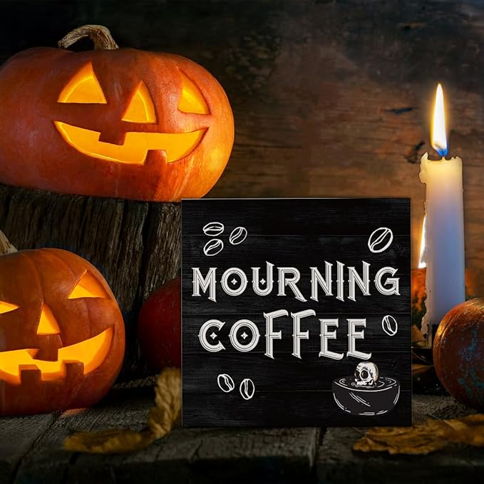 Halloween Decorations, Mourning Coffee Wooden Sign Decor Desk Sign Gothic Home Wooden Block Sign Halloween Kitchen Decor for Table Shelf 5 x 5 Inch