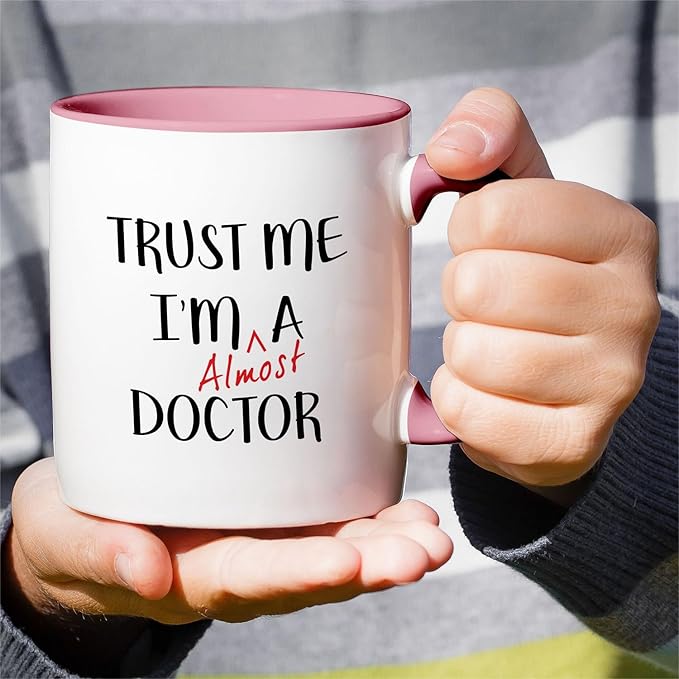 Retreez Funny Mug - Trust Me I'm Almost a Doctor 11 Oz Ceramic Coffee Mugs - Funny, Sarcasm, Sarcastic, Motivational, Inspirational birthday gifts - White Mug with Pink Handle and Inner