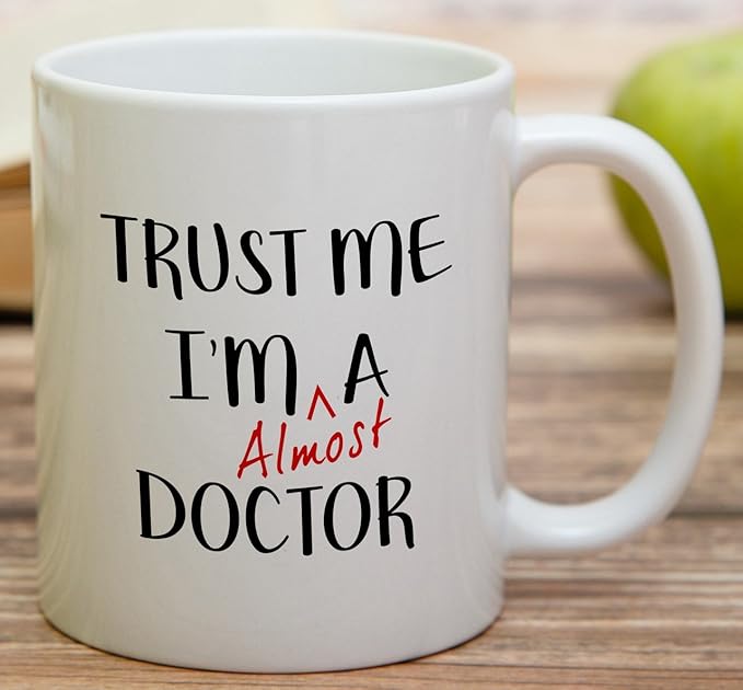 Retreez Funny Mug - Trust Me I'm Almost a Doctor 11 Oz Ceramic Coffee Mugs - Funny, Sarcasm, Sarcastic, Motivational, Inspirational birthday gifts for medics, friends, coworkers, siblings, dad, mom