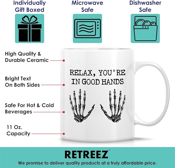 Retreez Funny Orthopedist Mug - 11 Oz Ceramic Coffee or Tea Cup - Humorous Sarcastic Gift for Orthopedic Surgeon, Bone Doctor, Orthopedic Specialist, Chiropractor - Relax You're In Good Hands Mug Gift