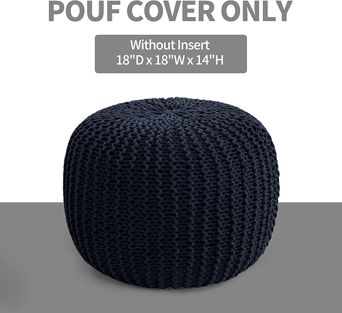 HOMBYS Unstuffed Ottoman Pouf Cover, 100% Cotton Handmade Knitted Ottoman Pouf Cover Round Foot Stool, Floor Bean Bag Chair, Foot Rest Storage for Living Room Bedroom, Navy Blue(Cover ONLY NO Filler)