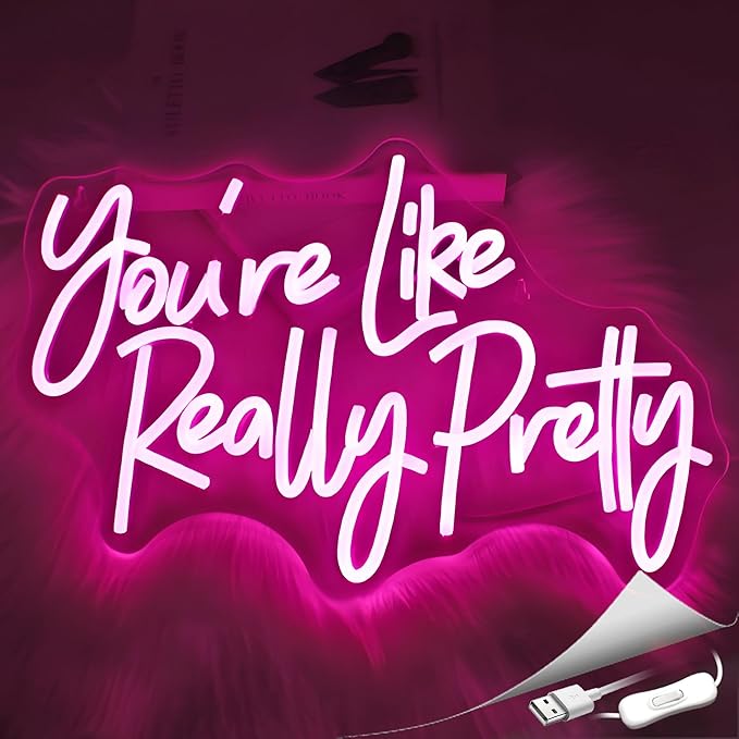 You're Like Really Pretty Neon Sign, Neon Signs for Wall Decor Neon LED Signs Room Neon Light Up Signs Home Decor