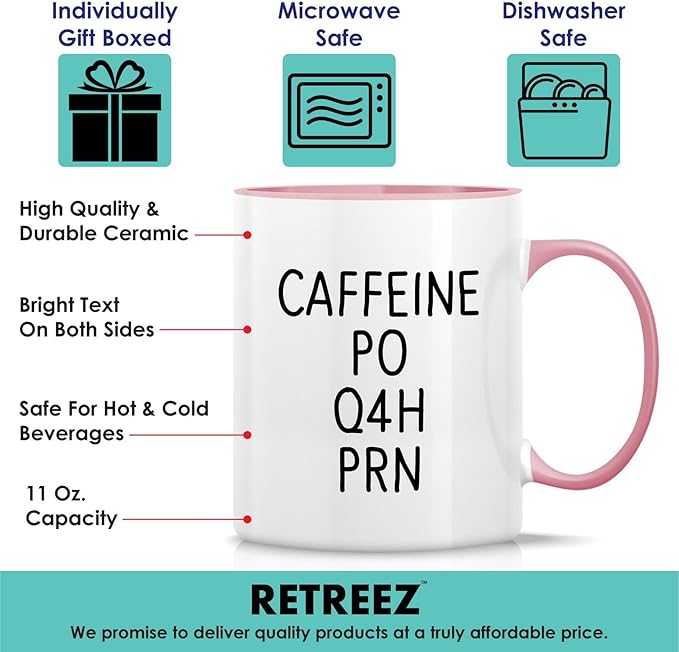 Retreez Funny Mug - Caffeine PO Q4H PRN Medical Doctor Nurse 11 Oz Ceramic Coffee Mugs - Funny, Sarcasm, Sarcastic, Inspirational birthday gifts - White Mug with Pink Handle and Inner