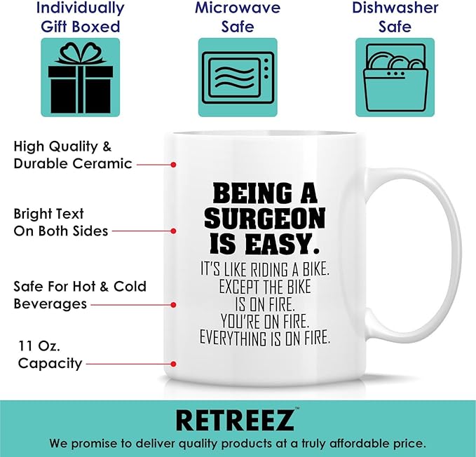 Retreez Funny Surgeon Mug - 11 Oz Ceramic Coffee Cup - Being A Surgeon Is Easy Mug - Humorous Gift for Surgeons, Surgical trainee, Surgical Resident, Medical Professionals - Thank-You, Graduation Gift
