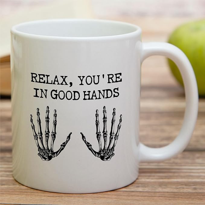 Retreez Funny Orthopedist Mug - 11 Oz Ceramic Coffee or Tea Cup - Humorous Sarcastic Gift for Orthopedic Surgeon, Bone Doctor, Orthopedic Specialist, Chiropractor - Relax You're In Good Hands Mug Gift