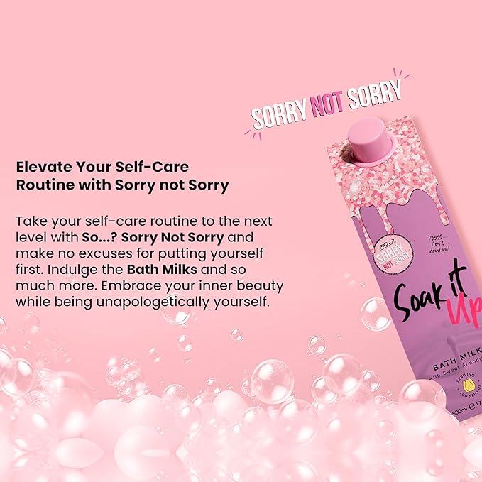 So…? Sorry Not Sorry Soak It Up Bath Milk - Infused with Sweet Almond Oil and Vanilla - Vegan and Cruelty-Free Bubble Bath for Women - 17.6 oz