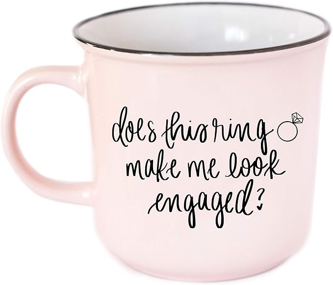 Sweet Water Decor Does This Ring Make Me Look Engaged Mug | 16oz Campfire Style Mug for Brides | Bridal Shower, Engagement Gift