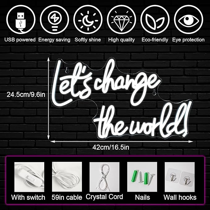 Let's Change the World Neon Led Sign, White Neon Signs for Wall Decor, Neon Lights Signs with USB Powered for Bedroom, Living room, Wall Hanging Decor