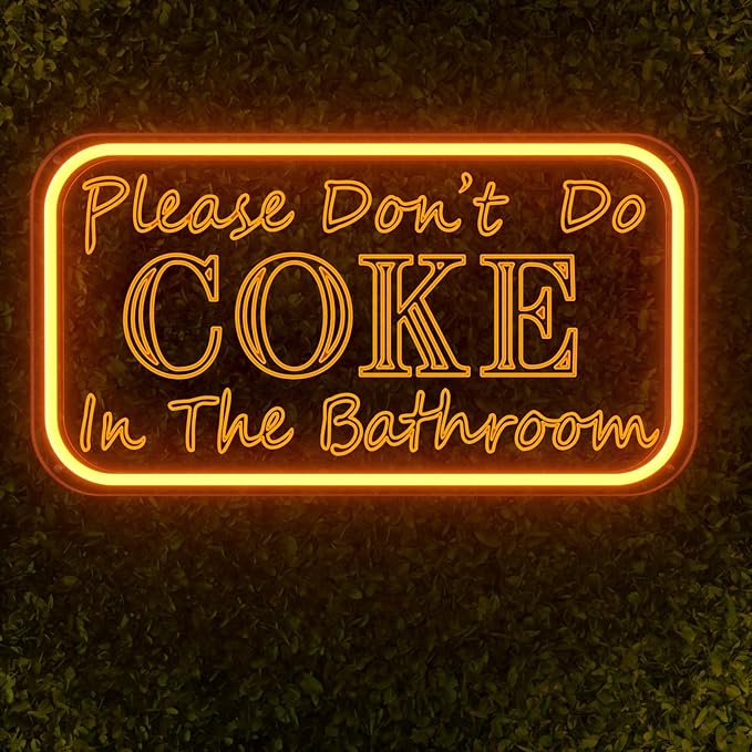 Please Don 't Do Coke in The Bathroom Neon Sign for Wall Decor, Neon Light Sign With Adjustable Brightness, Light Up Sign for Party Decor, Bathroom, Halloween Funny Neon Signs