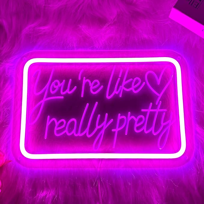 You're Like Really Pretty Neon Signs for Wall Decor, Neon Lights Signs for Bedroom Decor Birthday Gift for Teen Girls Led Neon Sign Pink Neon Sign for Home, Wedding, Party