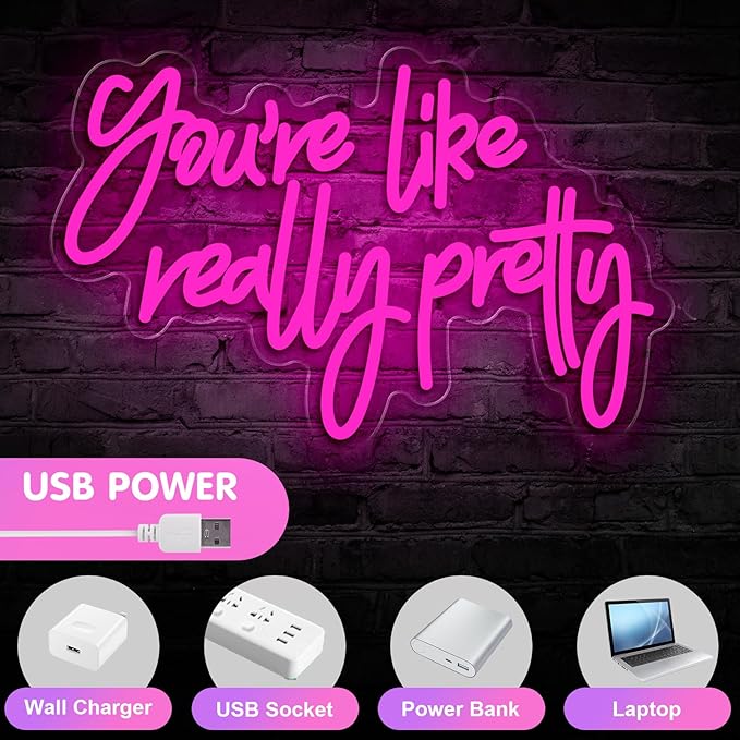 You are Like Really Pretty Neon Sign, Pink LED Neon Signs for Bedroom Decor Bachelorette Party Teen Girls Room
