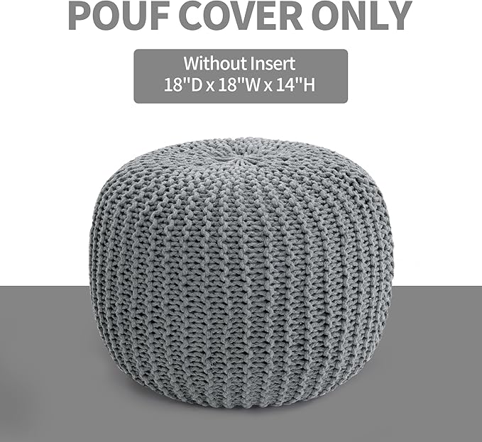 HOMBYS Unstuffed Ottoman Pouf Cover, 100% Cotton Handmade Knitted Ottoman Pouf Cover Round Foot Stool, Floor Bean Bag Chair, Foot Rest Storage for Living Room Bedroom, Light Grey(Cover ONLY NO Filler)