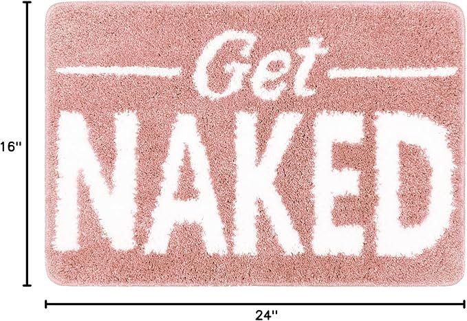 Small Get Naked Bathroom Rugs - Funny Bath Mats for Bathroom Non Slip Cute Carpet for Bathroom Floor Decor Water Absorbent Bath Rugs for Sink Bathtub and Shower Pink 16" x 24"