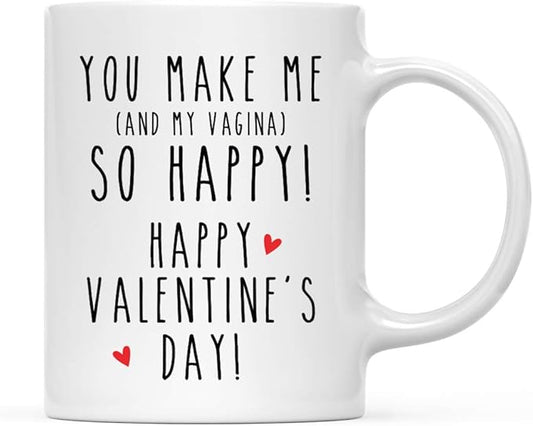 Andaz Press Valentine’s Day Funny 11oz. His Her Couples Coffee Mug Gift, You Make Me (And My Vagina) So Happy! Happy Valentine's Day!, 1-Pack, Gift Box