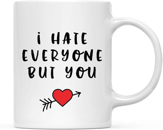 Andaz Press Valentine’s Day Funny 11oz. His Her Couples Coffee Mug Gift, I Hate Everyone But You, Heart Graphic, 1-Pack, Gift Box