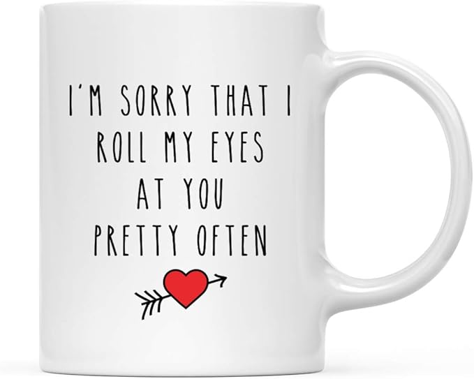 Andaz Press Valentine’s Day Funny 11oz. His Her Couples Coffee Mug Gift, I'm Sorry That I Roll My Eyes At You Pretty Often, Heart Graphic, 1-Pack, Gift Box