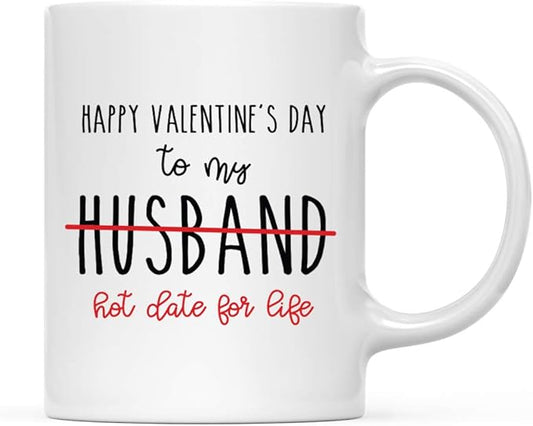 Andaz Press Valentine’s Day Funny 11oz. His Her Couples Coffee Mug Gift, Happy Valentine's Day To My Husband Hot Date For Life, 1-Pack, Gift Box