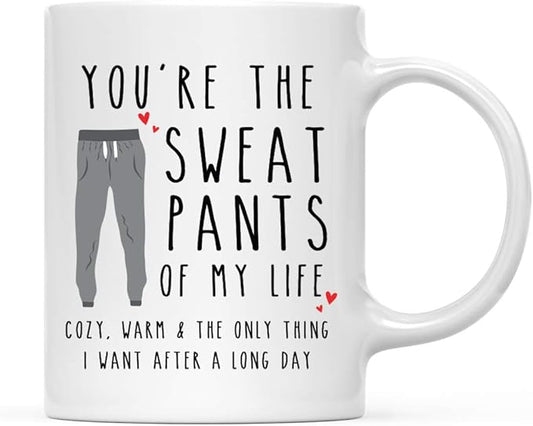 Andaz Press Valentine’s Day Funny 11oz. His Her Couples Coffee Mug Gift, You're The Sweat Pants Of My Life Cozy. Warm & The Only Thing I Want After A Long Day, Pant Graphic, 1-Pack, Gift Box