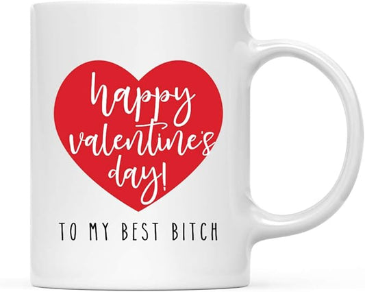 Andaz Press Valentine’s Day Funny 11oz. His Her Couples Coffee Mug Gift, Happy Valentine's Day! To My Best Bitch, Heart Graphic, 1-Pack, Gift Box