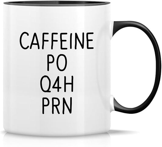 Retreez Funny Mug - Caffeine PO Q4H PRN Medical Doctor Nurse 11 Oz Ceramic Coffee Mugs - Funny, Sarcasm, Sarcastic, Inspirational birthday gifts - White Mug with Black Handle and Inner