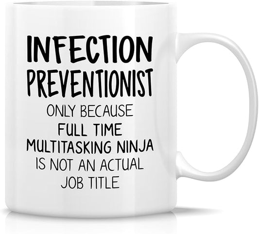 Retreez Funny Infection Preventionist Mug - 11 Oz Ceramic Coffee or Tea Cup - Humorous Gift for Healthcare Heroes, IP Specialist, Germ-Fighting Enthusiast - Birthday, Appreciation, Father's Day Gift