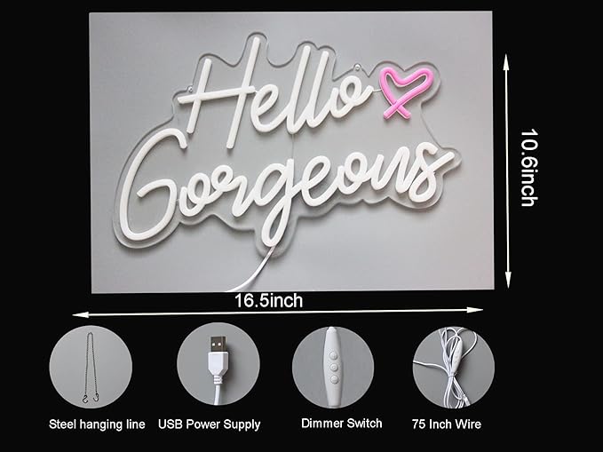 DAKABUKA Hello Gorgeous Neon Sign Hello Beautiful Warm White LED Neon Lights for Home Wedding Birthday Backdrop Bacelorette Party Wth Dimmable Switch(5V,16.5X10.6inches)