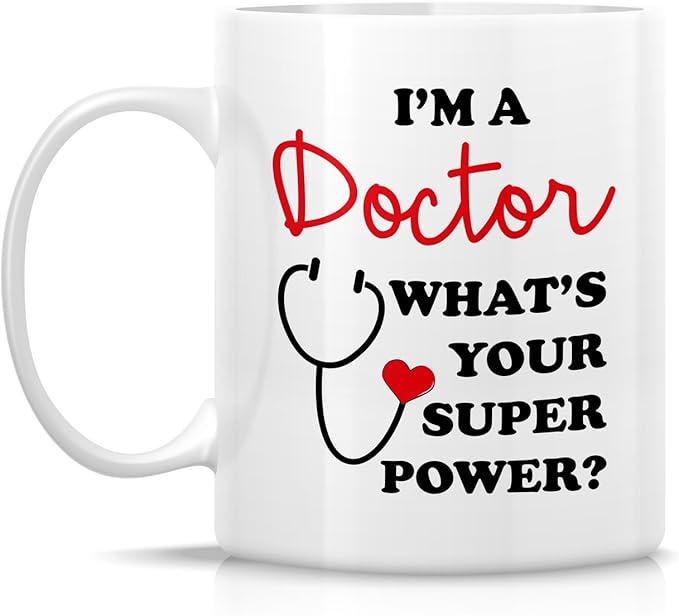 Retreez Funny Mug - I'm a Doctor What's Your Super Power? 11 Oz Ceramic Coffee Mugs - Funny, Sarcasm, Sarcastic, Motivational, Inspirational birthday gifts for friends, coworkers, siblings, dad or mom