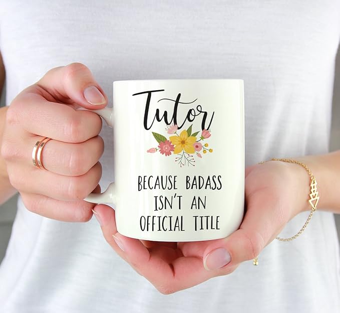 Andaz Press 11oz. Coffee Mug Gag, Tutor Because Badass Isn't an Official Title, Floral Graphic, 1-Pack, Funny Witty Coffee Cup Birthday Christmas Ideas