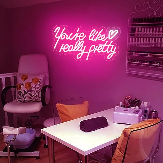 You're Like Really Pretty Neon Signs for Wall Decor,Aesthetic Pink Led Neon Light for Bedroom,Beauty Salon,Bar,Party & Gift,Pink Dimmable Led Light Sign for Girls & Women