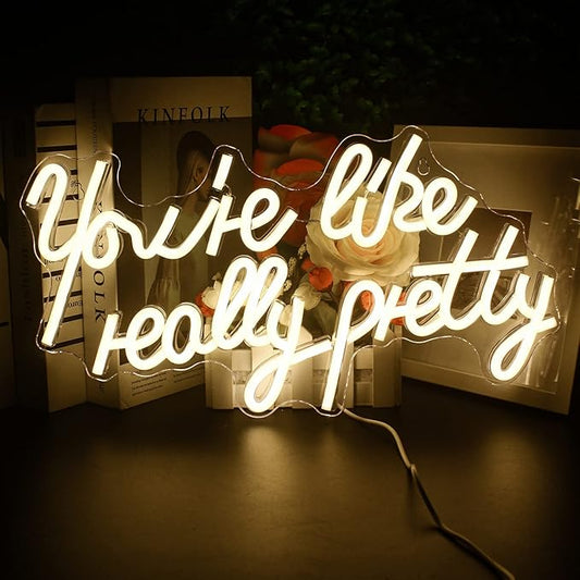 Lucunstar You're Like Really Pretty Neon Sign,Warm White Led Neon Light for Wall Decor,Light Up Sign for Wedding,Dimmable Switch USB Connectivity Neon Signs for Bedroom Decor,Party Light
