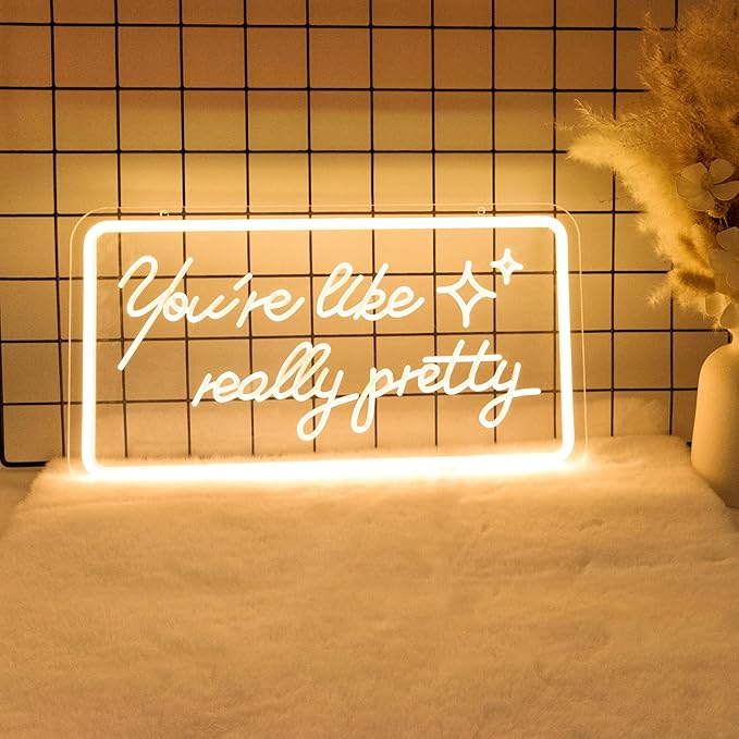 You're Like Really Pretty Neon Signs, Neon Lights for Wall Decor, Neon Sign for Teen Girls Bedroom Decor, Nightstand Light, Dimmable Switch USB Power, Adhesive Hook Included