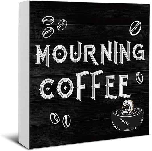 Halloween Decorations, Mourning Coffee Wooden Sign Decor Desk Sign Gothic Home Wooden Block Sign Halloween Kitchen Decor for Table Shelf 5 x 5 Inch
