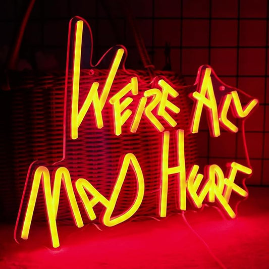 We're All Mad Here Neon Signs Alice In Wonderland Neon light for Wall Art Letter neon Club Cave Beer Bedroom theme hotel Bar Decorations Christmas Kids Gifts
